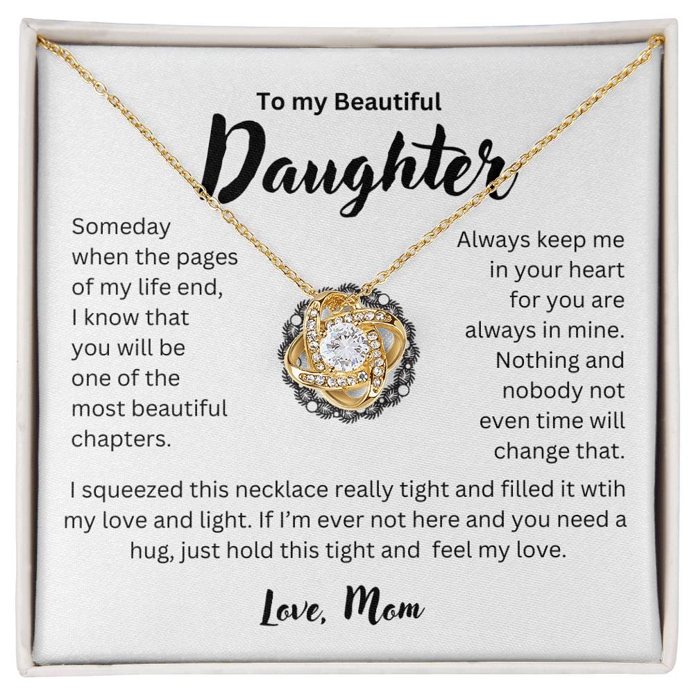 To my Daughter I I will love you forever