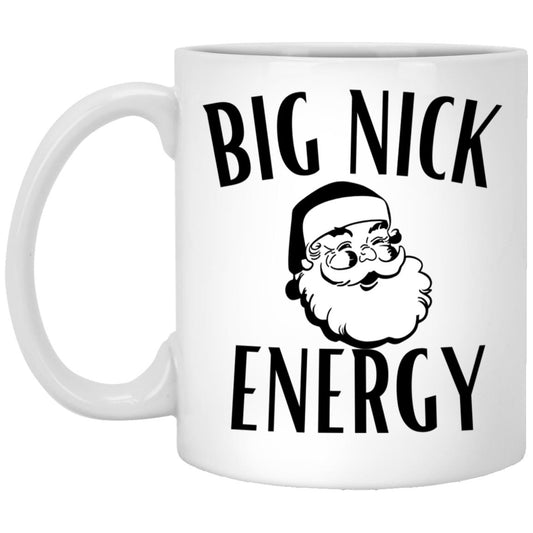 Big Nick Energy Mug