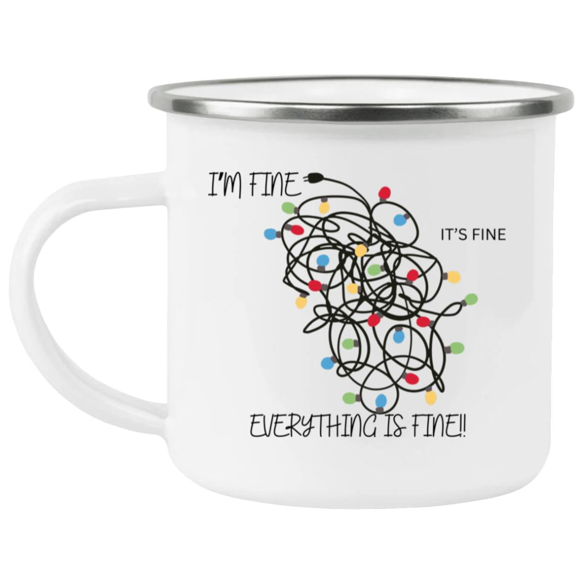 Everything is FINE!! Camping Mug