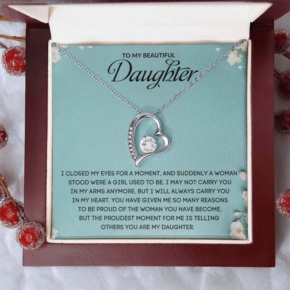 To My Beautiful Daughter | I Will Always Carry You In My Heart - Forever Love Necklace