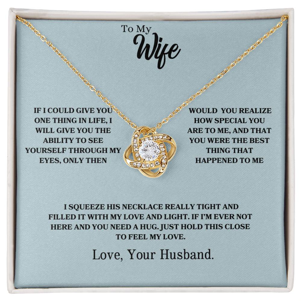 To My Wife | You Were The Best Thing That Happened To Me - Love Knot Necklace