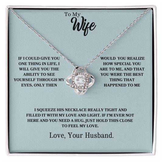 To My Wife | You Were The Best Thing That Happened To Me - Love Knot Necklace