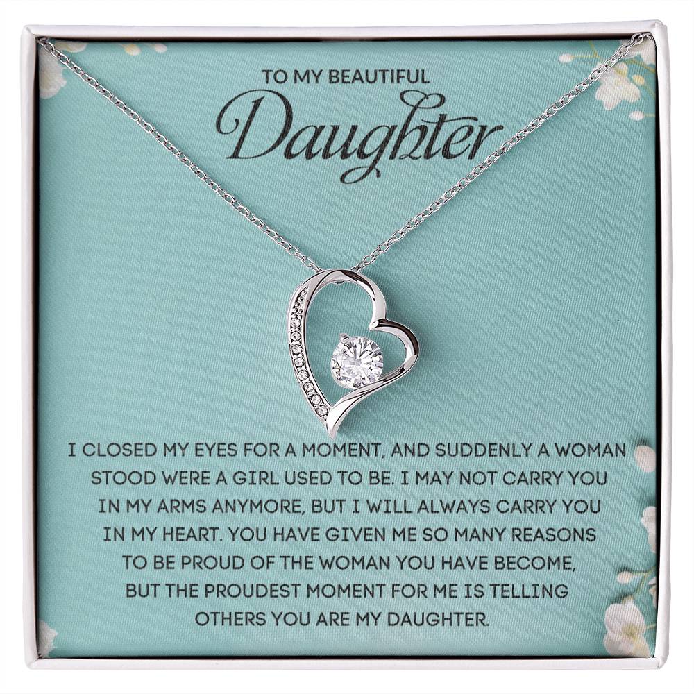 To My Beautiful Daughter | I Will Always Carry You In My Heart - Forever Love Necklace